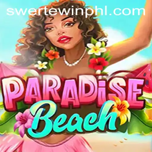 Exploring ParadiseBeach: A Tropical Escape in the World of SWERTE.WIN
